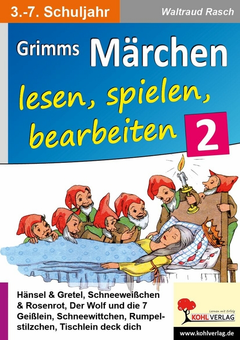 Grimms M&auml;rchen lesen, spielen, bearbeiten / Band 2 -  Waltraud Rasch