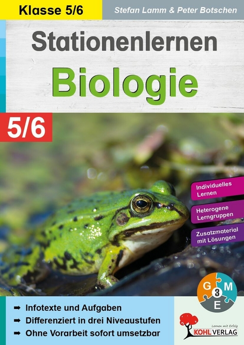 Stationenlernen Biologie 5/6 -  Dipl.-Biol. Stefan Lamm,  Peter Botschen
