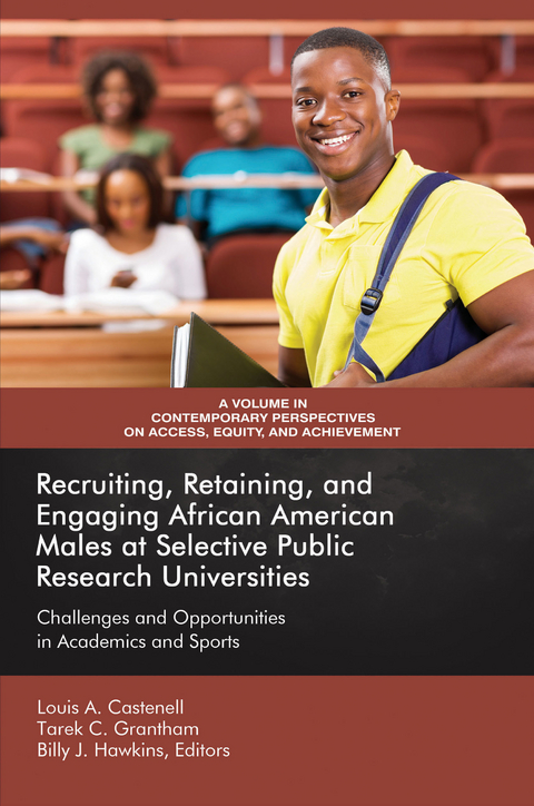 Recruiting, Retaining, and Engaging African-American Males at Selective Public Research Universities - 