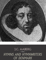 Hymns and Hymnwriters of Denmark -  J.C. Aaberg