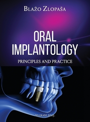 Oral Implantology - Dr Blazo Zlopasa