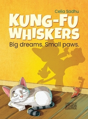 Kung-Fu Whiskers - Celia L Sadhu
