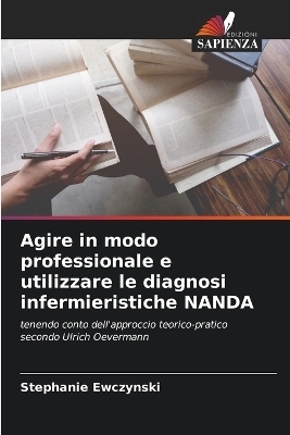 Agire in modo professionale e utilizzare le diagnosi infermieristiche NANDA