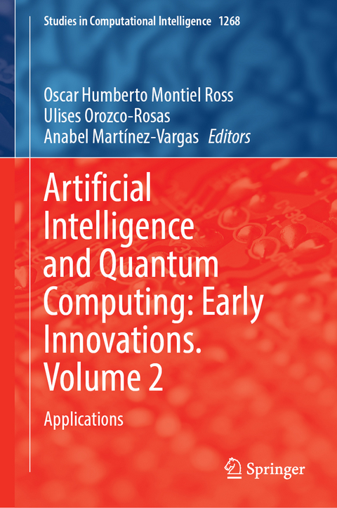 Artificial Intelligence and Quantum Computing: Early Innovations. Volume 2 - 