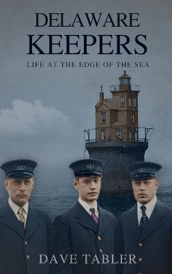 Delaware Keepers - Dave Tabler