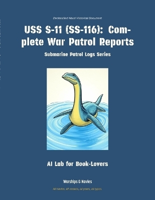 USS S-11 (Ss-116) -  Ai Lab for Book-Lovers