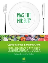 Ern&auml;hrungsratgeber Colitis ulcerosa und Morbus Crohn - Martin Storr