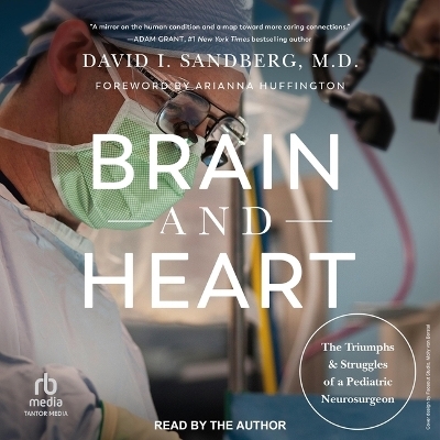 Brain and Heart - David I Sandberg M D