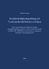 Kreditw&uuml;rdigkeitspr&uuml;fung bei Verbraucherdarlehensvertr&auml;gen - Adrian Kesting