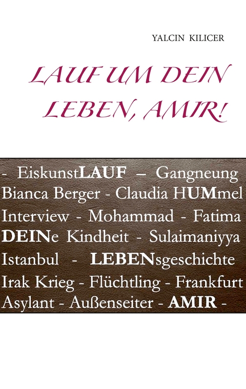 Lauf um dein Leben, Amir! - Yalcin Kilicer