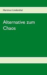 Alternative zum Chaos - Hartmut Lindenthal