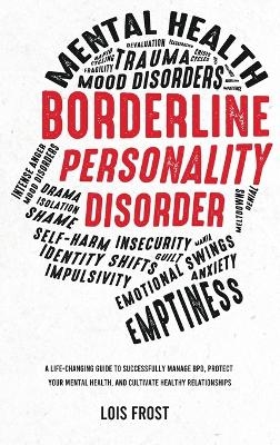 Borderline Personality Disorder - Lois Frost