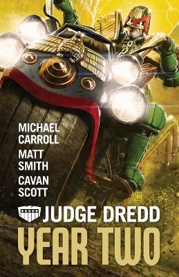 Judge Dredd - Matthew Smith, Michael Carroll, Cavan Scott