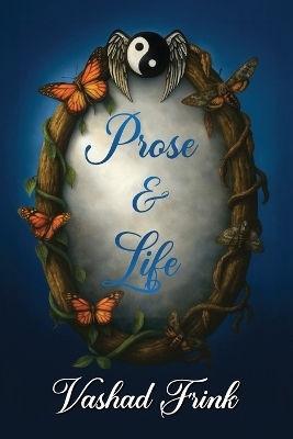 Prose & Life - Vashad Frink