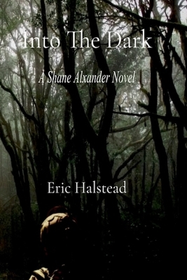 Into The Dark - ERIC HALSTEAD