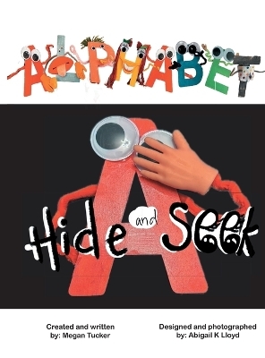 Alphabet Hide and Seek - Megan Tucker