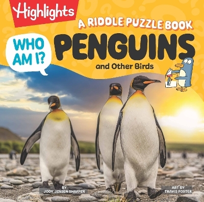 Who Am I? Penguins and Other Birds - Jody Jensen Shaffer