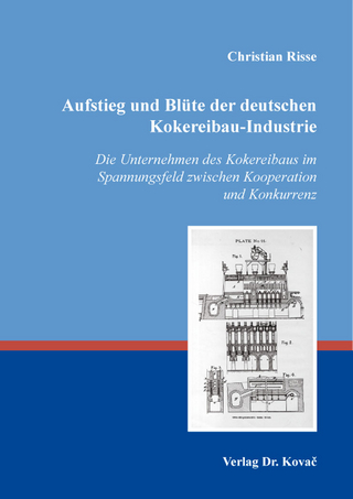 Aufstieg und Blüte der deutschen Kokereibau-Industrie