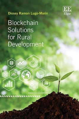 Blockchain Solutions for Rural Development - Diosey Ramon Lugo-Morin