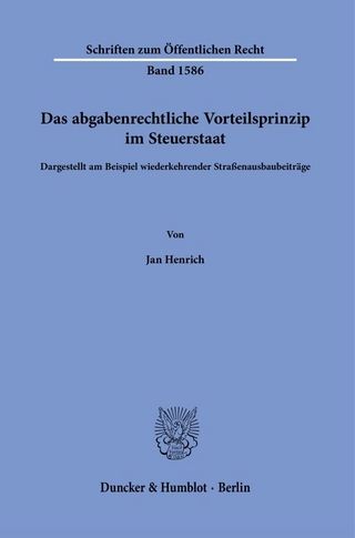 Das abgabenrechtliche Vorteilsprinzip im Steuerstaat