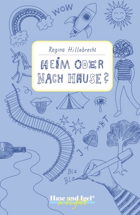 Heim oder nach Hause? / x-light - Regina Hillebrecht