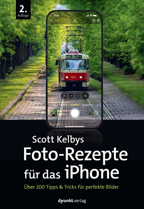 Scott Kelbys Foto-Rezepte f&uuml;r das iPhone - Scott Kelby