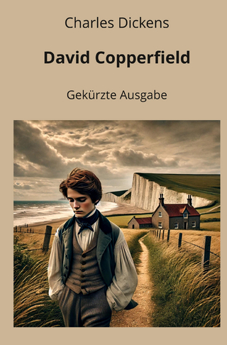 David Copperfield: Gekürzte Ausgabe