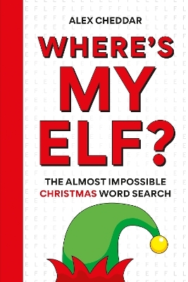 Where's my ELF - Alex Cheddar