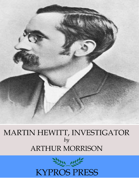 Martin Hewitt, Investigator -  Arthur Morrison