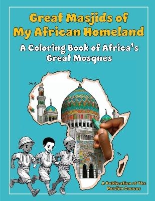 Great Masjids of My African Homeland