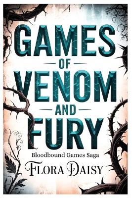 Games of Venom and Fury