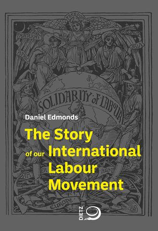 The Story of our International Labour Movement