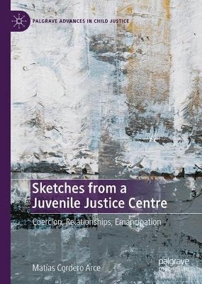 Sketches from a Juvenile Justice Centre - Mat&iacute;as Cordero Arce