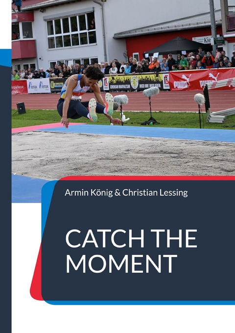 Catch the moment - Armin K&ouml;nig, Christian Lessing