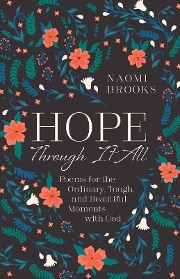 Hope Through It All - Naomi Brooks