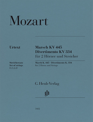 Wolfgang Amadeus Mozart - Marsch KV 445 und Divertimento KV 334 für 2 Hörner und Streicher