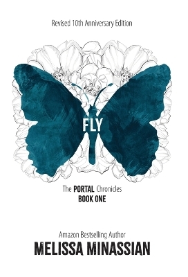 FLY (10th Anniversary Edition) - Melissa Minassian
