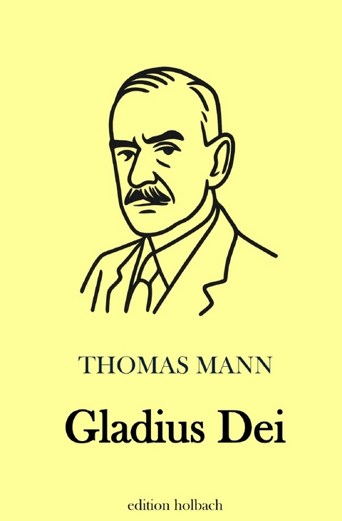 Gladius Dei - Thomas Mann