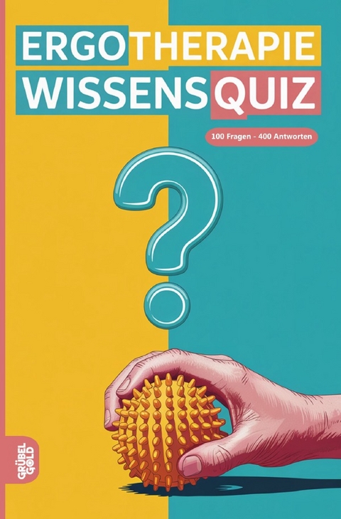 Ergotherapie Wissensquiz - Gr&uuml;belgold R&auml;tselhefte