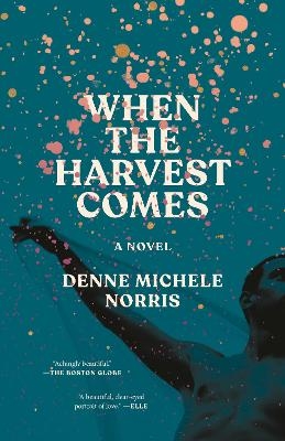 When the Harvest Comes