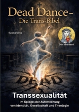 Dead Dance - Die Trans-Bibel - 