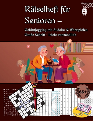 Rätselheft für Senioren: Gehirnjogging mit Sudoku & Wortspielen