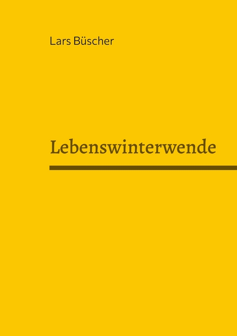 Lebenswinterwende - Lars B&uuml;scher