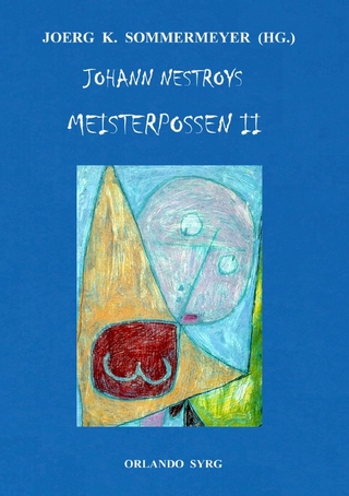 Orlando Syrg Taschenbuch OrSyTa 22026 / Johann Nestroys Meisterpossen II