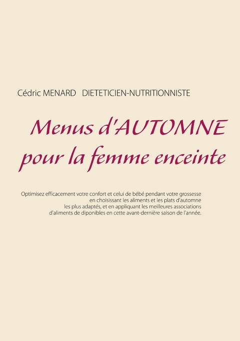 Menus d'automne pour la femme enceinte - Cedric Menard