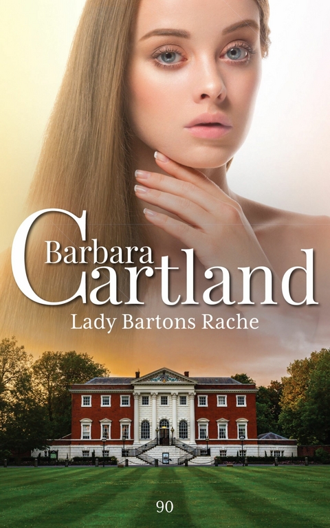 Lady Bartons Rache -  Barbara Cartland