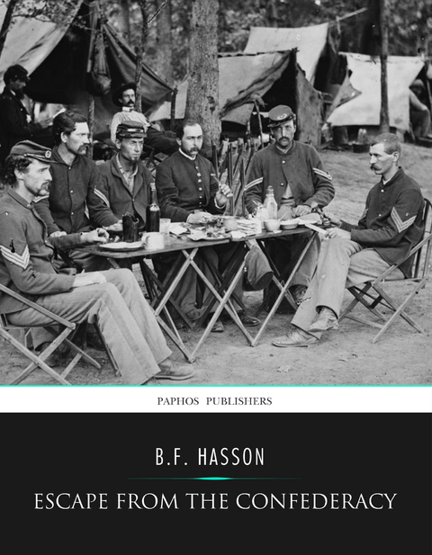 Escape from the Confederacy -  B.F. Hasson