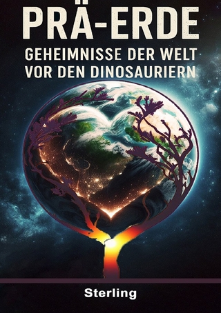 Prä-Erde I Geheimnisse der Welt vor den Dinosauriern