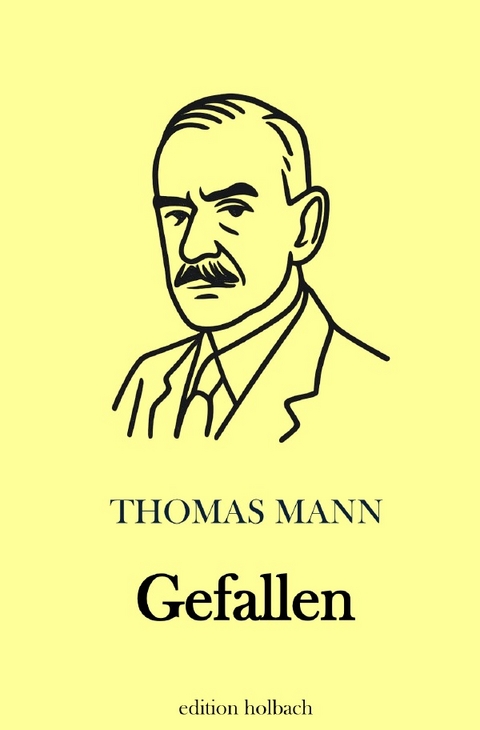 Gefallen - Thomas Mann