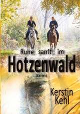 Ruhe sanft im Hotzenwald - Kerstin Kehl